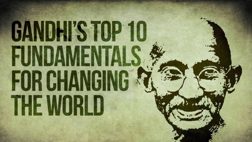 Top 10 Fundamentals of Mahatma Gandhi to Change World