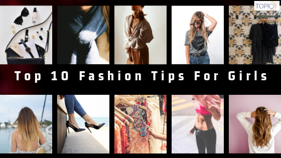 Top 10 Fashion Tips For Girls